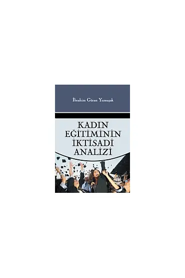 Kadın Eğitiminin İktisadi Analizi