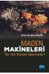 MADEN MAKİNELERİ - Yer Altı Maden İşletmeleri