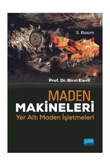 MADEN MAKİNELERİ - Yer Altı Maden İşletmeleri