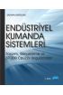 ENDÜSTRİYEL KUMANDA SİSTEMLERİ - Tasarım, Gerçekleme ve S7-200 Cpu22x Uygulamaları-