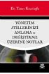 Yönetim Stillerinizi Anlama ve Değiştirme Üzerine Notlar