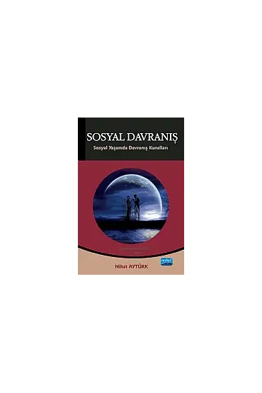 SOSYAL DAVRANIŞ - Sosyal Yaşamda Davranış Kuralları