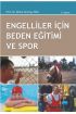 Engelliler İçin Beden Eğitimi ve Spor