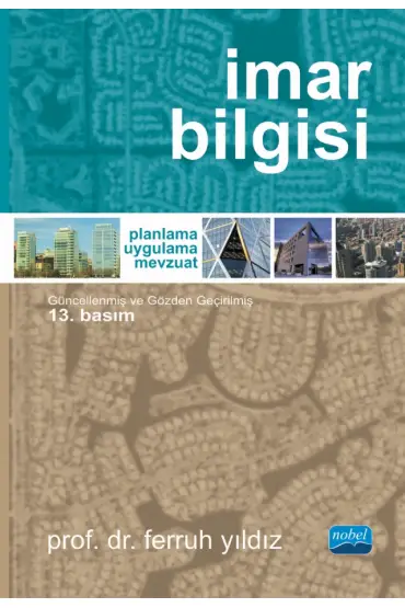 İMAR BİLGİSİ Planlama - Uygulama - Mevzuat