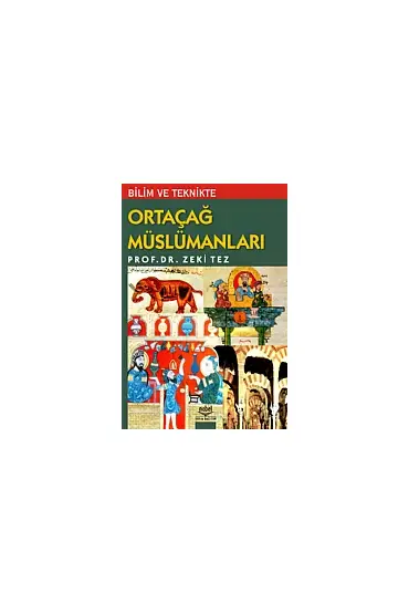 Bilim ve Teknikte Ortaçağ Müslümanları