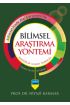 BİLİMSEL ARAŞTIRMA YÖNTEMİ: Kavramlar İlkeler Teknikler