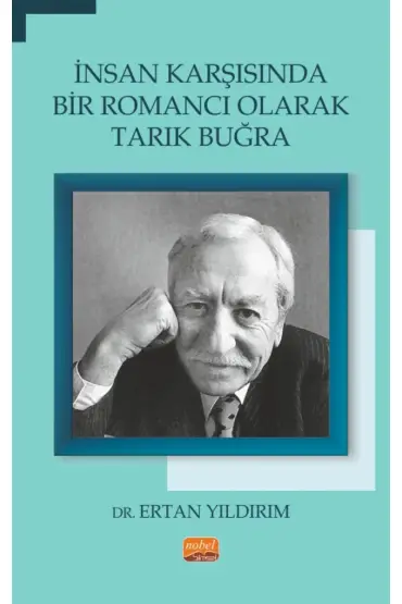 İnsan Karşısında Bir Romancı Olarak TARIK BUĞRA