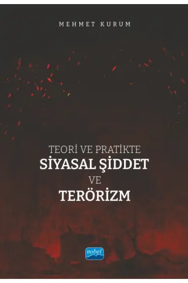 Teori ve Pratikte Siyasal Şiddet ve Terörizm