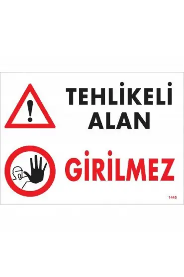  202 Tehlikeli Alan Girilmez Uyarı Levhası 25x35 KOD:1445