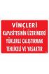  202 Vinçleri Kapasitesinin Üzerindeki Yüklerle Çalıştırarak Tehlikeli Ve Ya Uyarı Levhası 25x35 KOD:1334