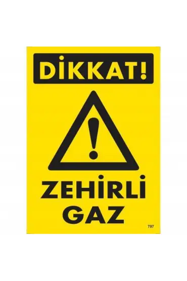  202 Dikkat Zehirli Gaz Uyarı Levhası 25x35 KOD:797