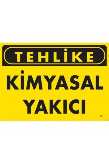  202 Tehlike Kimyasal Yakıcı Uyarı Levhası 25x35 KOD:761