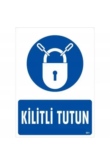  202 Kilitli Tutun Uyarı Levhası 25x35 KOD:601