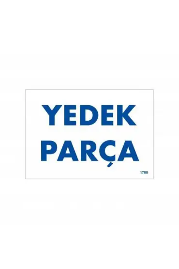  202 Yedek Parça Uyarı Levhası 17,5x25 KOD:1788