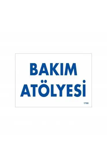  202 Bakım Atölyesi Uyarı Levhası 17,5x25 KOD:1700