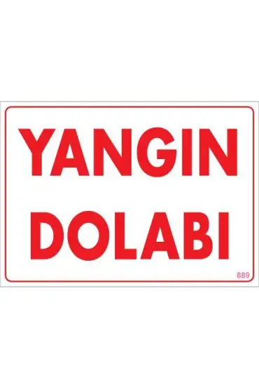  202 Yangın Dolabı Uyarı Levhası 25x35 KOD:889