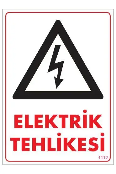  202 Elektrik Tehlikesi Uyarı Levhası 25x35 KOD:1112