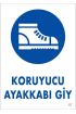  202 Koruyucu Ayakkabı Giy Uyarı Levhası 25x35 KOD:7