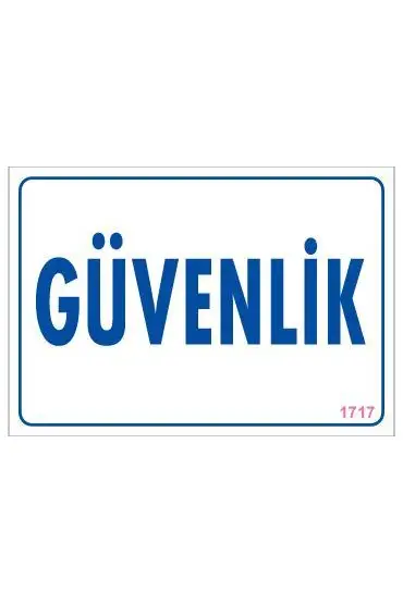  202 Güvenlik Uyarı Levhası 17,5x25 KOD:1717