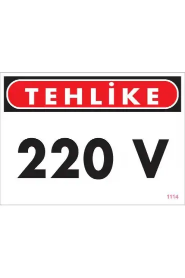  202 220 V Teklike Uyarı Levhası 25x35 KOD:1114