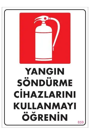  202 Yangın Söndürme Tüpü Uyarı Levhası 25x35 KOD:859