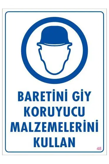  202 Baret Giy Uyarı Levhası 25x35 KOD:48