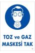  202 Toz ve Gaz Maskesi Uyarı Levhası 25x35 KOD:18