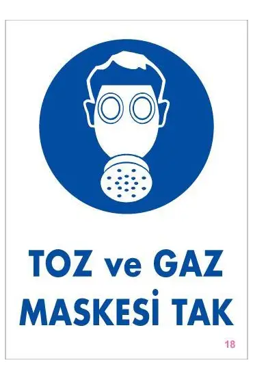  202 Toz ve Gaz Maskesi Uyarı Levhası 25x35 KOD:18