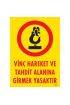  202 Vinç Hareket Ve Tahdit Alanına Girmek Yasaktır Levhası 25x35 KOD:1305