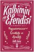 Kalbimin Efendisi - Peygamberimizin Çocukluğu ve Gençliği