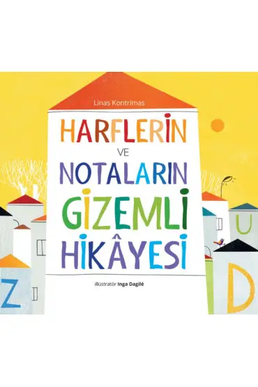 Harflerin ve Notaların Gizemli Hikâyesi