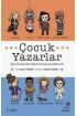 Çocuk Yazarlar - Ünlü Yazarların Gerçek Çocukluk Hikâyeleri