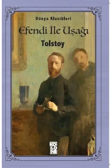 Efendi ile Uşağı - Dünya Klasikleri