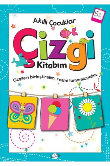 Akıllı Çocuklar - Çizgi Kitabım (5+ Yaş)