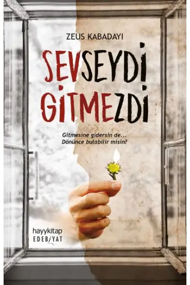 Sevseydi Gitmezdi