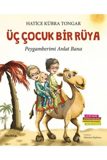 Üç Çocuk Bir Rüya - Peygamberimi Anlat Bana