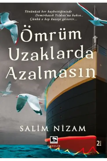 Ömrüm Uzaklarda Azalmasın