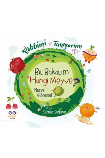 Bil Bakalım Hangi Meyve ? - Rabbimi Tanıyorum 1