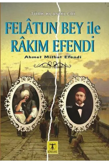 Felatun Bey ile Rakım Efendi