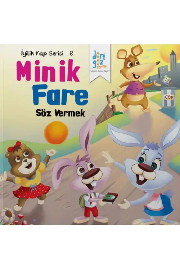 İyilik Yap Serisi 8 - Minik Fare - Söz Vermek