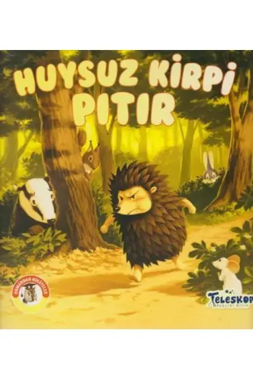 Huysuz Kirpi Pıtır - Ormandan Hikayeler