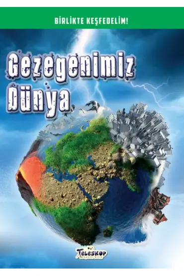 Gezegenimiz Dünya - Birlikte Keşfedelim