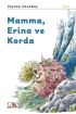 Mamma, Erina ve Korda