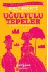 Uğultulu Tepeler (Kısaltılmış Metin)