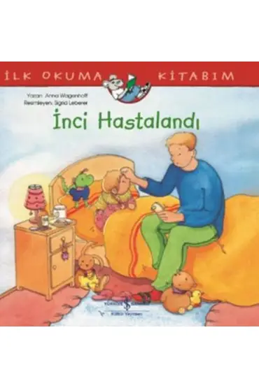 İnci Hastalandı İlk Okuma Kitabım