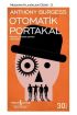 Otomatik Portakal - Modern Klasikler Dizisi