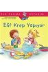 Elif Krep Yapıyor - İlk Okuma Kitabım