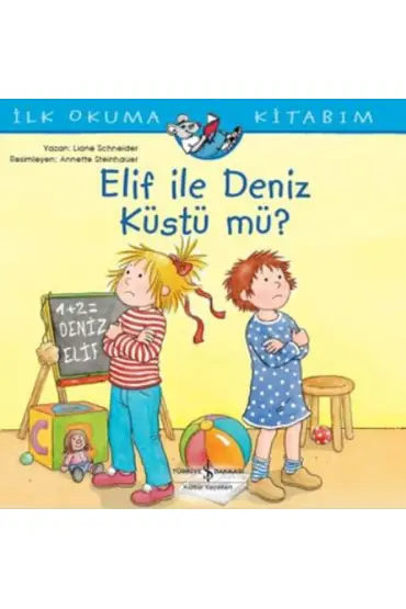 Elif İle Deniz Küstü mü? - İlk Okuma Kitabım