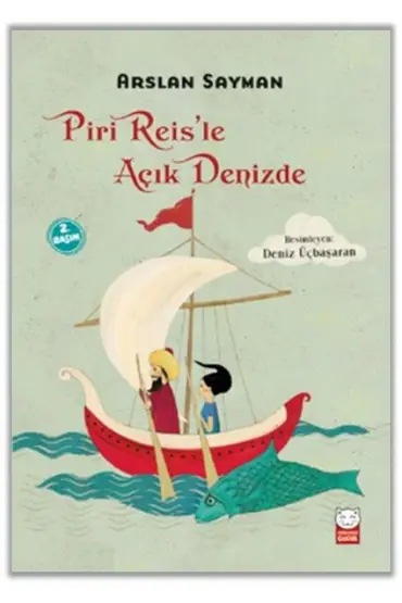 Piri Reis’le Açık Denizde