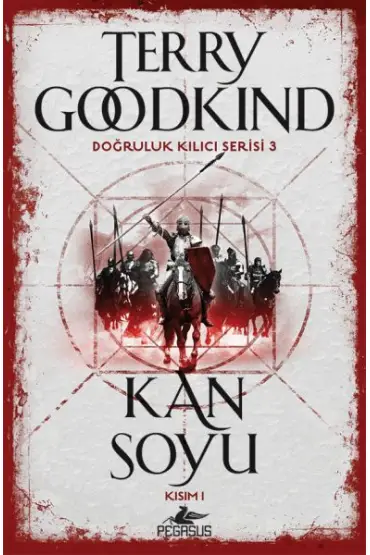 Doğruluk Kılıcı Serisi 3 - Kan Soyu Kısım 1